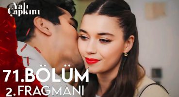 Yalı Çapkını 71. Bölüm 2. Fragmanı Fragman izle