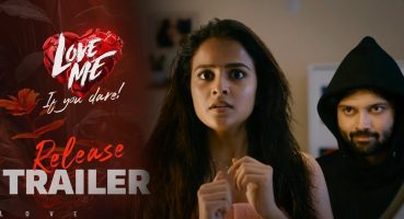 Love Me Movie Realese Trailer || Ashish || Vaishnavi || Arun || MM Keeravaani || Dil Raju || NSE Fragman izle
