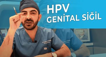 HPV (Genital siğil) Hakkında Merak Edilen Her Şey