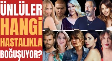 SIR GİBİ SAKLIYORLAR | Hangi Ünlü Hangi Hastalıkla Savaşıyor? Magazin Haberi