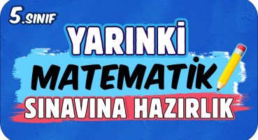 YARINKİ MATEMATİK SINAVINDA ÇIKAR! 📘 5. SINIF ✍🏻