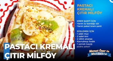 Pastacı Kremalı Çıtır Milföy Nasıl Yapılır? – Memet Özer ile Mutfakta 425. Bölüm