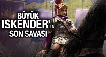 Büyük İskender’in Son Savaşı || Hydaspes Muharebesi MÖ 326 Tarihi