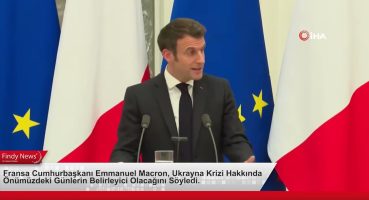 Fransa Cumhurbaşkanı Emmanuel Macron, Ukrayna Krizi Hakkında Önümüzdeki Günlerin Belirleyici Olacak