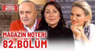 Magazin Noteri 82.Bölüm | Konuk:Asuman Dabak |  26.12.2019 Magazin Haberleri