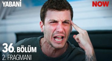 Yabani 36. Bölüm 2. Fragmanı (Sezon Finali) Fragman İzle