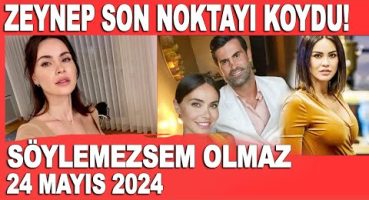Söylemezsem Olmaz 24 Mayıs 2024 / Volkan Demirel’in eşi Zeynep Demirel dedikodulara nokta koydu!