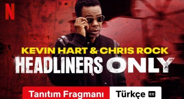 Kevin Hart & Chris Rock: Headliners Only (Tanıtım Fragmanı altyazılı) | Türkçe fragman | Netflix Fragman izle