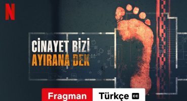 Cinayet Bizi Ayırana Dek (Sezon 1 altyazılı) | Türkçe fragman | Netflix Fragman izle