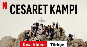 Cesaret Kampı (Kısa Video) | Türkçe fragman | Netflix Fragman izle