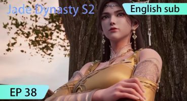 ENG SUB | Jade Dynasty season 2 [EP38Part3] trailer Fragman izle