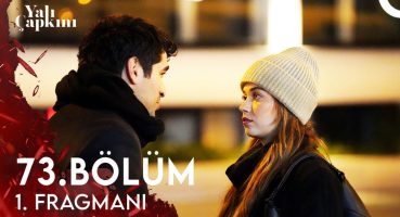 Yalı Çapkını 73. Bölüm 1. Fragmanı | Gidelim Buralardan ! Fragman İzle