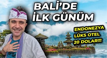 TÜRKLER’in Akın Ettiği CENNET Adaya Geldim – Bali’deki İlk Günüm