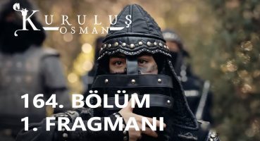 Kuruluş Osman 164. Bölüm Fragmanı Fragman izle