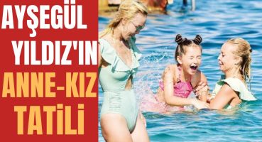 TÜM GÖZLER ONLARIN ÜZERİNDEYDİ | Ayşegül Yıldız Kızı Elif Ada ile Tatile Çıktı Magazin Haberi