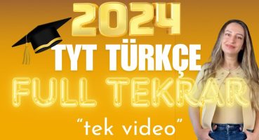 2024 TYT TÜRKÇE FULL TEKRAR / TEK VİDEO