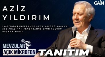 Mevzular Açık Mikrofon Tanıtım I Aziz Yıldırım I Fenerbahçe Spor Kulübü Başkan Adayı Fragman İzle