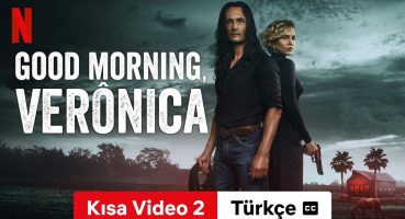 Good Morning, Verônica (Sezon 3 Kısa Video 2 altyazılı) | Türkçe fragman | Netflix Fragman izle