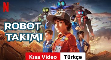 Robot Takımı (Sezon 1 Kısa Video) | Türkçe fragman | Netflix Fragman izle