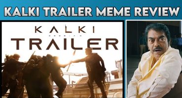 Kalki 2898AD trailer meme review | kalki trailer troll |kalki telugu trailer | kalki trailer | kalki Fragman izle