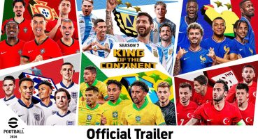 eFootball™ 2024 / Season7 “King of the Continent” Official Trailer Fragman izle