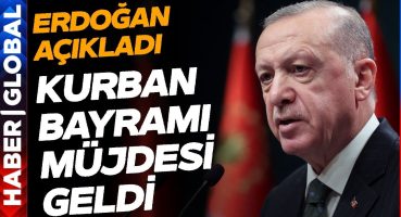 Kurban Bayramı tatili 9 gün mü? Cumhurbaşkanı Erdoğan açıkladı