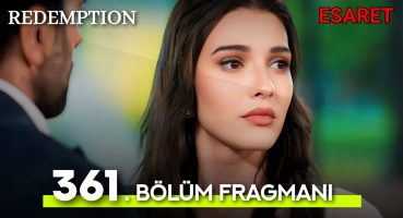 Esaret 361 Bölüm Fragmanı | Redemption Episode 361 Promo(eng sub) Fragman izle