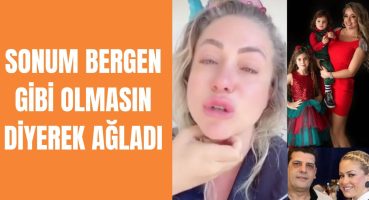 Yeliz Yeşilmen Hüngür Hüngür Ağladı: Sonum Bergen Gibi Olmasın! Magazin Haberi