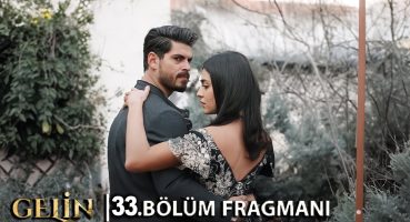 Gelin 33. Bölüm Fragmanı l Sevgi Dolu Bakışlar! Fragman İzle