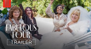 The Fabulous Four | Official Trailer | Bleecker Street Fragman izle