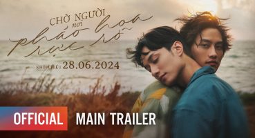 CHỜ NGƯỜI NƠI PHÁO HOA RỰC RỠ | MAIN TRAILER | KHỞI CHIẾU: 28.06.2024 Fragman izle