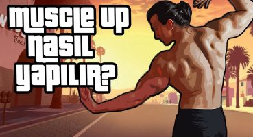 Muscle Up Nasıl Yapılır? | 6 Dakikada Muscle Up Yapmayı Öğrenin!