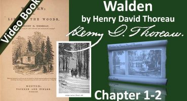 Chapter 01-2 – Walden by Henry David Thoreau – Economy – Part 2