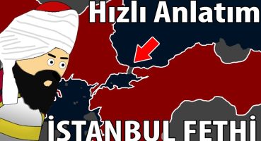 1453 İstanbul`un Fethi – Harita Üzerinde Hızlı Anlatım