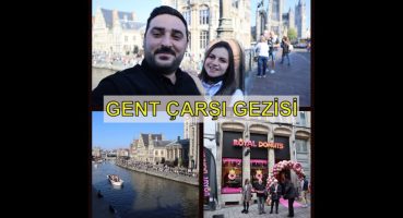 Belçika’yı hiç böyle kalabalık görmediniz | Gent gezisi ( #Vlog 7 )