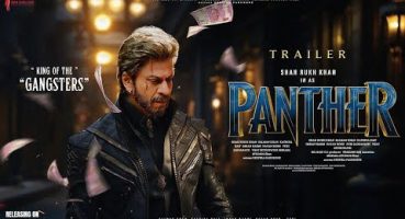 PANTHER – Trailer   | Latest Hindi movie Trailer | sharuh Khan | Fragman izle