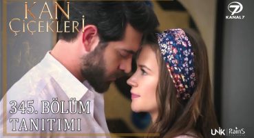 Kan Çiçekleri 345. Bölüm Fragmanı Fragman İzle