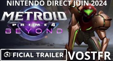 METROID PRIME 4 BEYOND Trailer de Révélation Officiel Nintendo Direct Juin 2024 Fragman izle