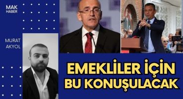 Emeklilere Zamda Hareketlilik: Mehmet Şimşek, Özgür Özel İle Konuşacak! Emeklilere Acil Zam Çıkışı!