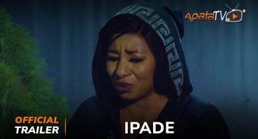 Ipade Yoruba Movie 2024 | Official Trailer | Showing This Monday 24th June On ApataTV+ Fragman izle