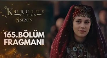 Kuruluş Osman 165. Bölüm Fragmanı _ Yeni Sezon Tanıtım _ Orhan ve Holofira 6. sezonda  مترجم عثمان Fragman İzle