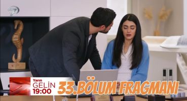 Gelin 33. Bölüm Fragmanı – Hançer’in Büyük Sırları Fragman izle