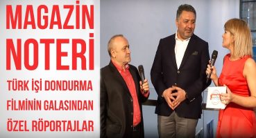 Magazin Noteri 15. Bölüm | Magazin Noteri Türk İşi Dondurma Filminin Galasında Magazin Haberleri