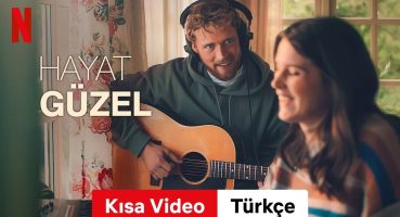 Hayat Güzel (Kısa Video) | Türkçe fragman | Netflix Fragman izle