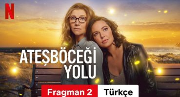 Ateşböceği Yolu (Sezon 2 Fragman 2) | Türkçe fragman | Netflix Fragman izle