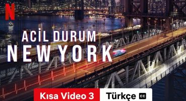 Acil Durum: New York (Sezon 1 Kısa Video 3 altyazılı) | Türkçe fragman | Netflix Fragman izle