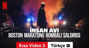 İnsan Avı: Boston Maratonu Bombalı Saldırısı (Kısa Video 3 altyazılı) | Türkçe fragman | Netflix Fragman izle