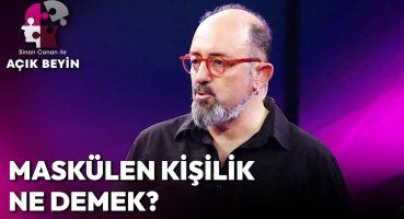 “Kadın ve Erkek Farklılıklarıyla Tamamlarlar” | Sinan Canan ile Açık Beyin Bakım