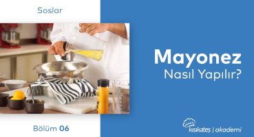Mayonez Nasıl Yapılır?