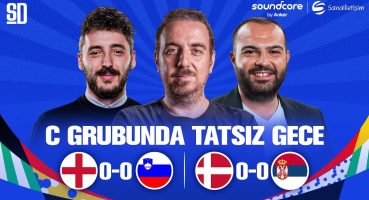 C GRUBU’NDA SESSİZ GECE | İngiltere 0-0 Slovenya, Danimarka 0-0 Sırbistan | Beşiktaş ve Rafa Silva